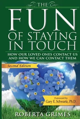 Zábava z udržiavania kontaktu: Ako nás naši milovaní kontaktujú a ako ich môžeme kontaktovať my - The Fun of Staying in Touch: How Our Loved Ones Contact Us and How We Can Contact Them