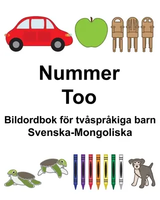 Švédsko-mongolský obrázkový slovník pre dvojjazyčné deti Number/Тоо - Svenska-Mongoliska Nummer/Тоо Bildordbok fr tvsprkiga barn