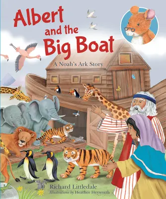 Albert a veľká loď - Príbeh o Noemovej arche - Albert and The Big Boat - A Noah's Ark Story