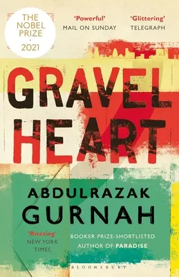 Štrkové srdce: Od laureáta Nobelovej ceny za literatúru za rok 2021 - Gravel Heart: By the Winner of the 2021 Nobel Prize in Literature