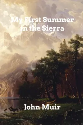Moje prvé leto v Sierra - My First Summer in the Sierra