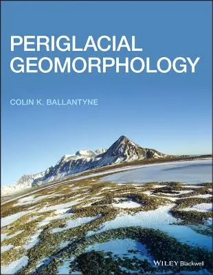 Periglaciálna geomorfológia - Periglacial Geomorphology