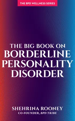 Veľká kniha o hraničnej poruche osobnosti - The Big Book on Borderline Personality Disorder