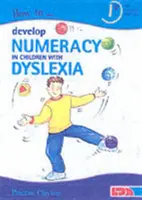 Ako rozvíjať počítanie u detí s dyslexiou - How to Develop Numeracy in Children with Dyslexia