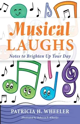 Hudobný smiech: Noty, ktoré vám rozjasnia deň - Musical Laughs: Notes to Brighten Up Your Day