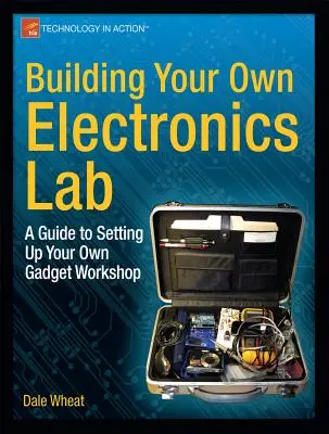 Zostavte si vlastnú laboratórium elektroniky: Sprievodca zriadením vlastnej dielne na výrobu gadgetov - Building Your Own Electronics Lab: A Guide to Setting Up Your Own Gadget Workshop