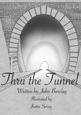 Cez tunel - Thru the Tunnel