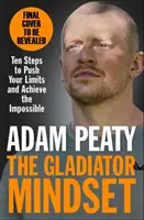 Gladiátorské myslenie - Posuňte svoje limity. Prekonávajte výzvy. Dosiahni svoje ciele. - Gladiator Mindset - Push Your Limits. Overcome Challenges. Achieve Your Goals.