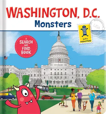 Washingtonské príšery: Pátracia a vyhľadávacia kniha - Washington D.C. Monsters: A Search-And-Find Book