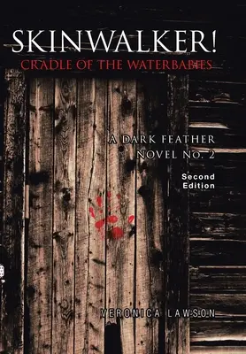 Skinwalker! Kolíska vodných detí - Skinwalker! Cradle of the Water Babies
