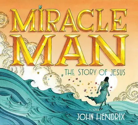 Miracle Man: Príbeh o Ježišovi - Miracle Man: The Story of Jesus