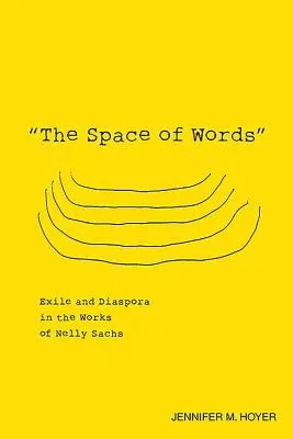 Priestor slov: Exil a diaspóra v dielach Nelly Sachsovej - The Space of Words: Exile and Diaspora in the Works of Nelly Sachs