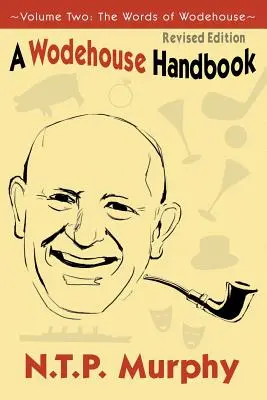 Príručka o Wodehouseovi: 2 Wodehousove slová - A Wodehouse Handbook: Vol. 2 the Words of Wodehouse