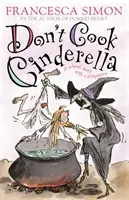 Nevarte Popolušku - Don't Cook Cinderella