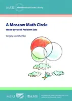 Moskovský matematický krúžok - Súbory úloh na jednotlivé týždne - Moscow Math Circle - Week-by-week Problem Sets