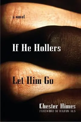 Ak kričí, nechajte ho ísť - If He Hollers Let Him Go