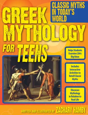Grécka mytológia pre dospievajúcich: Klasické mýty v dnešnom svete (Grades 7-12) - Greek Mythology for Teens: Classic Myths in Today's World (Grades 7-12)