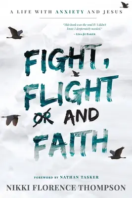 Boj, útek a viera - Fight, Flight And Faith