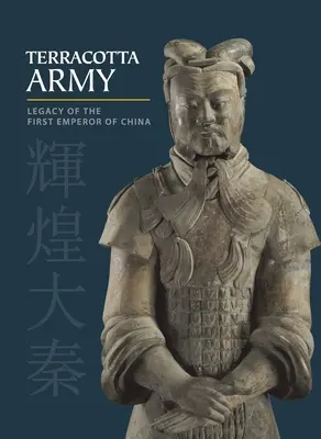 Terakotová armáda: Odkaz prvého čínskeho cisára - Terracotta Army: Legacy of the First Emperor of China