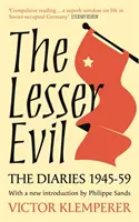 Menšie zlo - Denníky Victora Klemperera 1945-1959 - Lesser Evil - The Diaries of Victor Klemperer 1945-1959