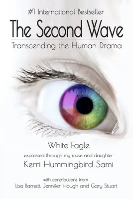 Druhá vlna: Prekračovanie hranice ľudskej drámy - The Second Wave: Transcending the Human Drama