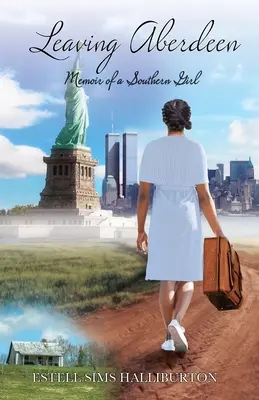 Opúšťanie Aberdeenu: Spomienky južanského dievčaťa - Leaving Aberdeen: Memoir of a Southern Girl