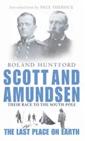 Scott a Amundsen - Posledné miesto na Zemi - Scott And Amundsen - The Last Place on Earth