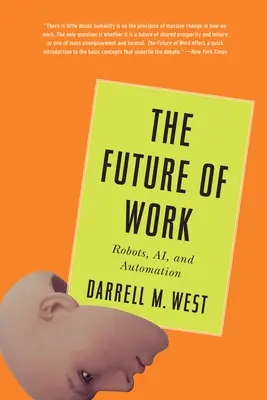 Budúcnosť práce: Roboti, Ai a automatizácia - The Future of Work: Robots, Ai, and Automation