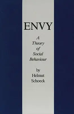Závisť - teória sociálneho správania - Envy - A Theory of Social Behavior