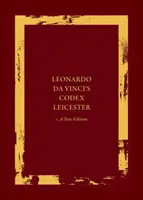 Leicesterský kódex Leonarda da Vinciho: Sada: Nové vydanie - Leonardo Da Vinci's Codex Leicester: A New Edition Set