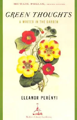 Zelené myšlienky: Spisovateľ v záhrade - Green Thoughts: A Writer in the Garden