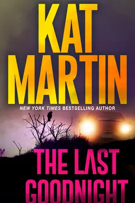 Posledná noc na dobrú noc: Nový strhujúci triler - The Last Goodnight: A Riveting New Thriller