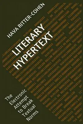 Literárny hypertext: Elektronický pokus o porušenie textových noriem - Literary Hypertext: The Electronic Attempt to Break Textual Norms