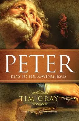Peter: Kľúče k nasledovaniu Ježiša - Peter: Keys to Following Jesus