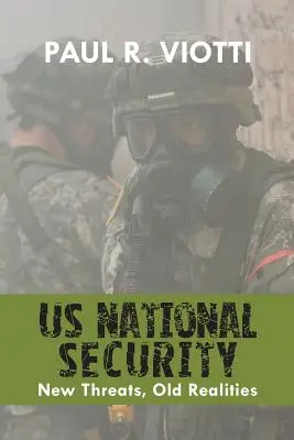 Národná bezpečnosť USA: Nové hrozby, stará realita - Us National Security: New Threats, Old Realities
