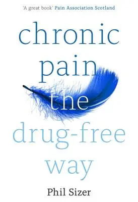 Chronická bolesť bez liekov - Chronic Pain the Drug-Free Way