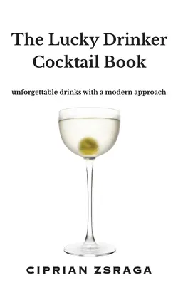 Kniha koktailov The Lucky Drinker - The Lucky Drinker Cocktail Book