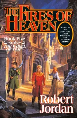 Ohne nebies: piata kniha Kola času - The Fires of Heaven: Book Five of 'The Wheel of Time'