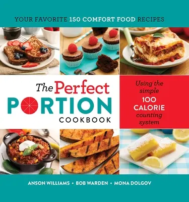 Kuchařka dokonalých porcií - The Perfect Portion Cookbook