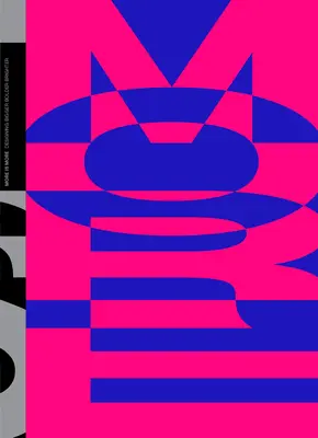Viac je viac: Dizajn väčší, odvážnejší, jasnejší - More Is More: Designing Bigger, Bolder, Brighter