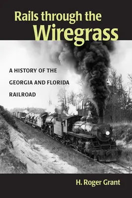 Železnice cez Wiregrass - Rails through the Wiregrass