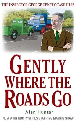 Jemne tam, kam vedú cesty - Gently Where the Roads Go