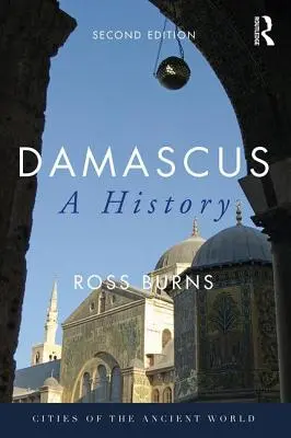 Damask: Damask: história - Damascus: A History