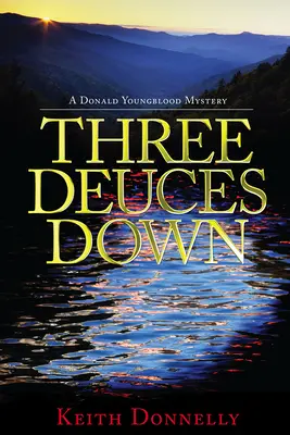 Tri dvojky dole - Three Deuces Down