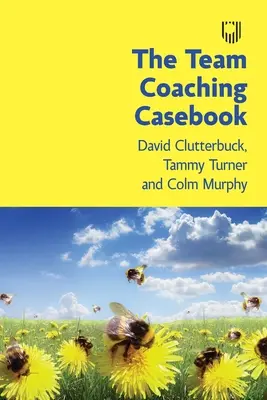 Prípadová kniha tímového koučovania - Team Coaching Casebook