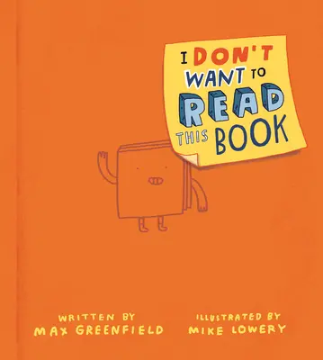 Nechcem čítať túto knihu - I Don't Want to Read This Book