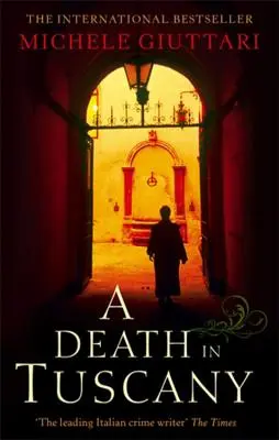 Smrť v Toskánsku: Michele Ferrara: Kniha 2 - A Death in Tuscany: Michele Ferrara: Book 2