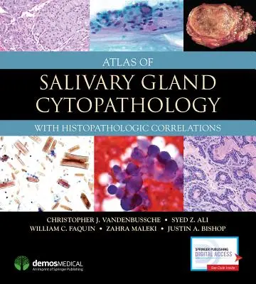 Atlas cytopatológie slinných žliaz: S histopatologickými koreláciami - Atlas of Salivary Gland Cytopathology: With Histopathologic Correlations