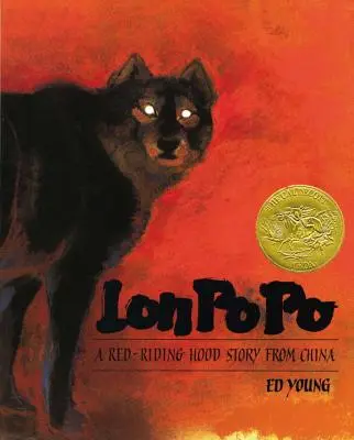 Lon Po Po: Po Po: Príbeh o červenej čiapočke z Číny - Lon Po Po: A Red-Riding Hood Story from China