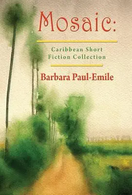 Mozaika: zbierka krátkej prózy z Karibiku - Mosaic: Caribbean Short Fiction Collection